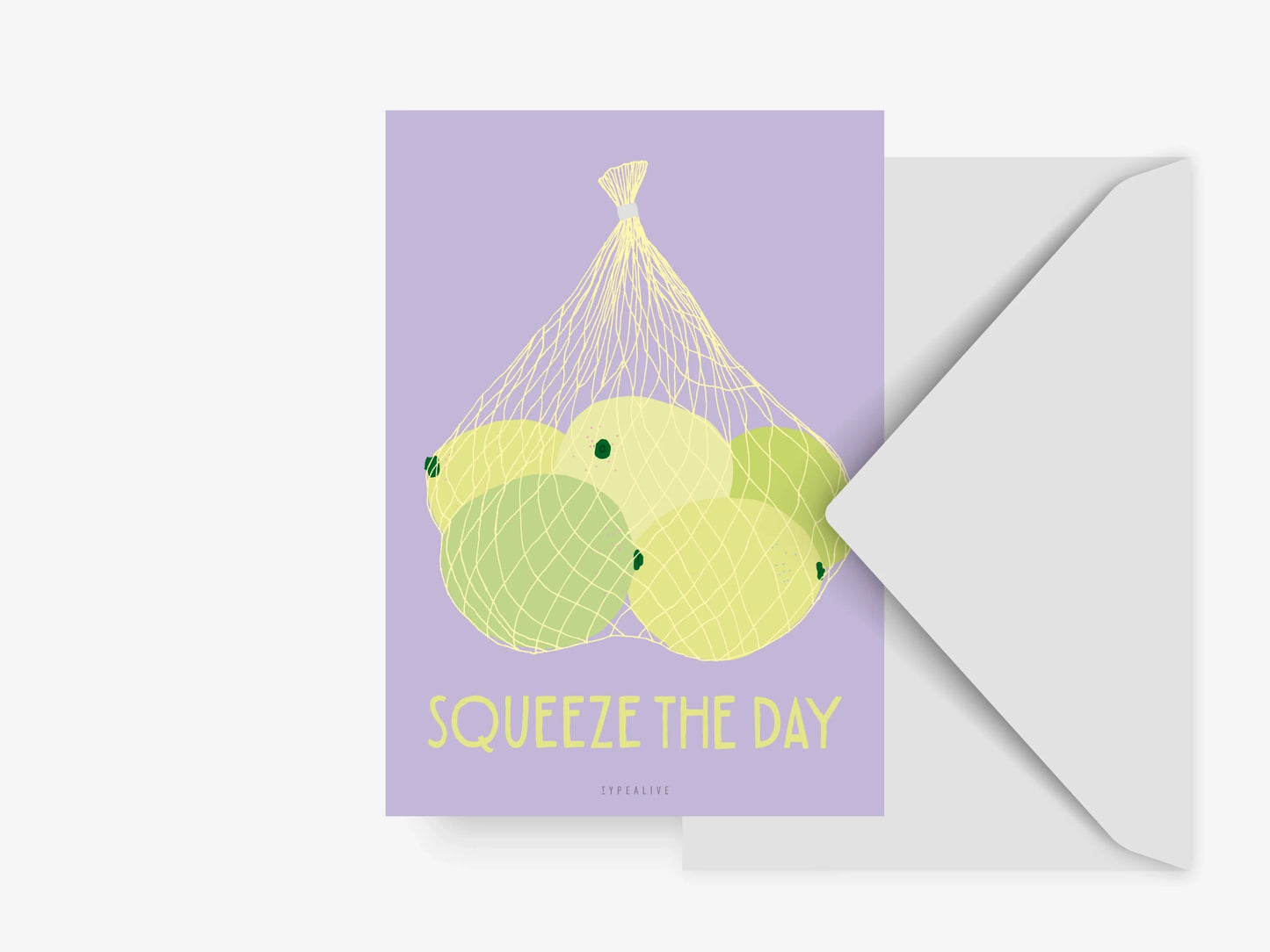 Squeeze the day
