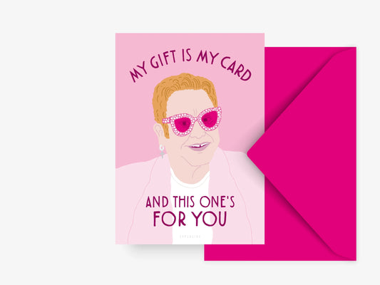 My gift is my card